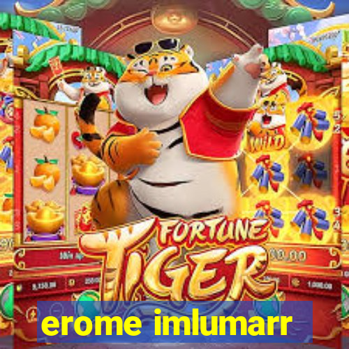 erome imlumarr